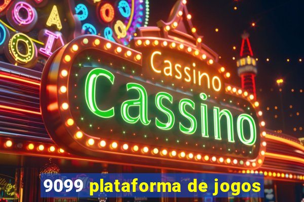 9099 plataforma de jogos